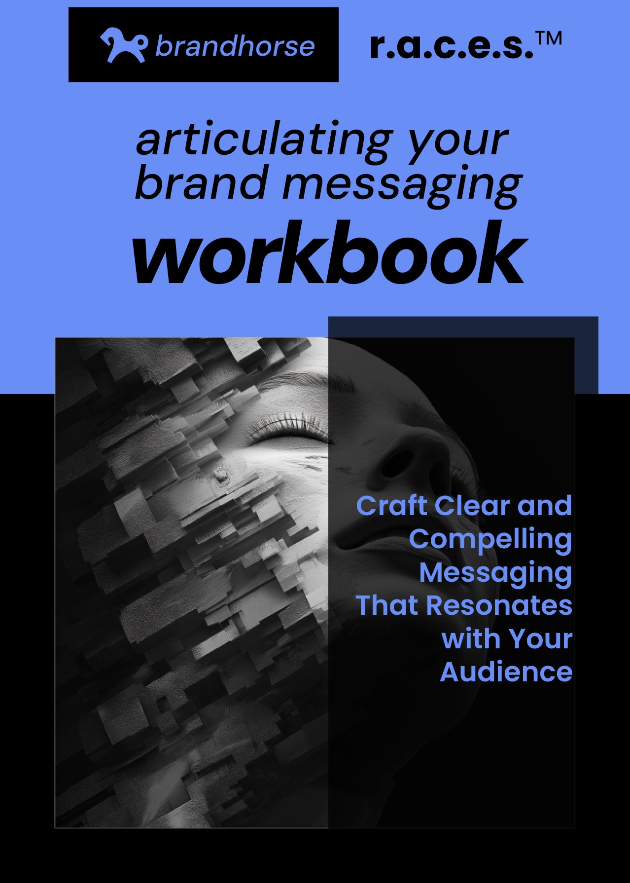 Articulating Your Brand Messaging Workbook | R.A.C.E.S.™